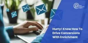 Business professionals analyzing digital data dashboard, text overlay: Hurry! Know How to Drive Conversions with Enrichment.