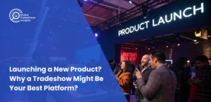 Business professionals networking at a tradeshow during a product launch event, Global Tradeshows Insights branding